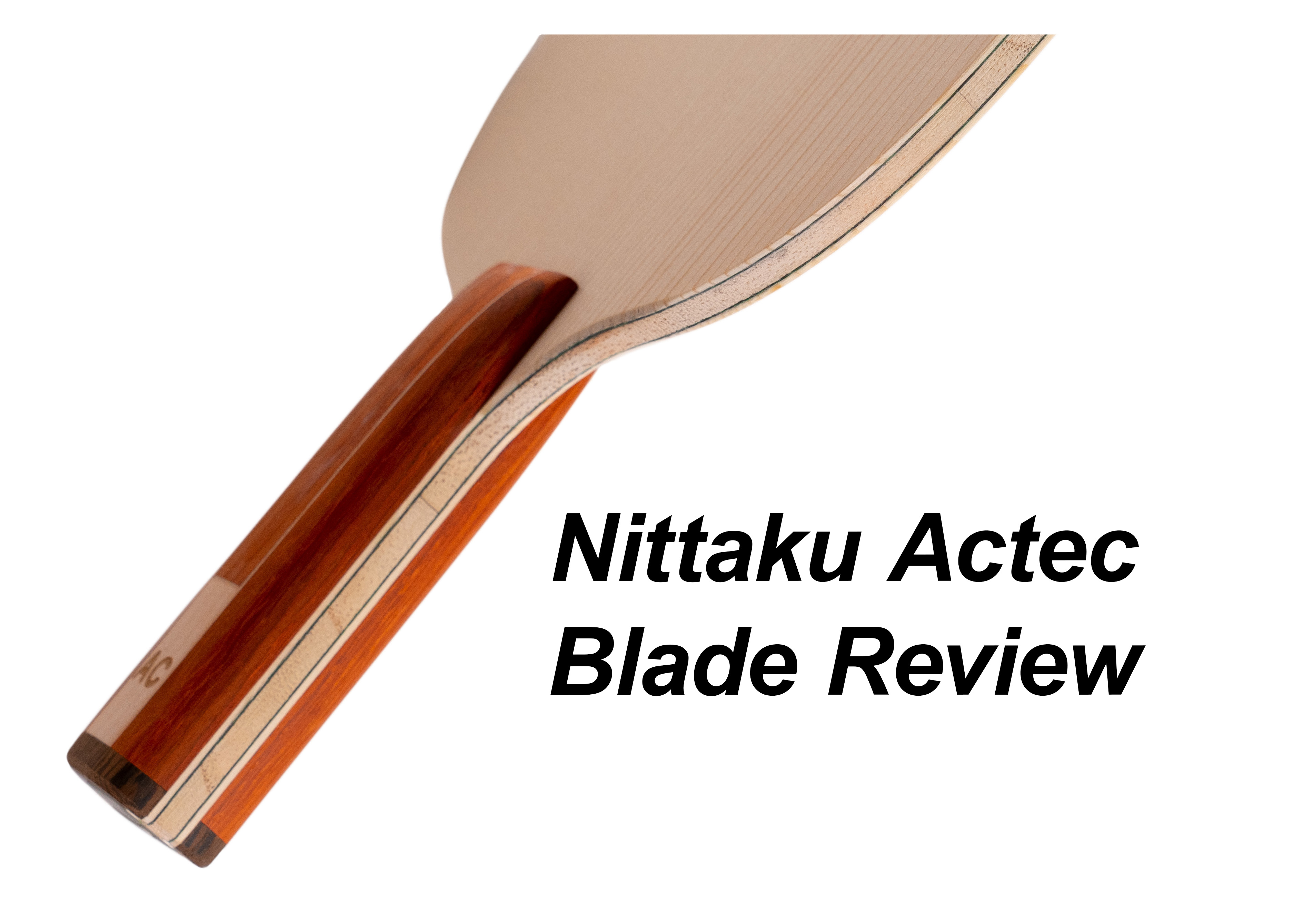 Nittaku ACTEC: Masterful Blade Technology?