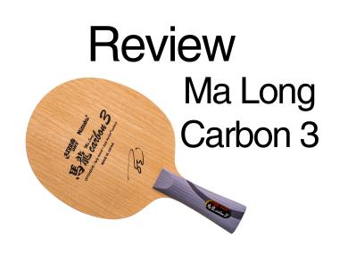 Review: Nittaku Ma Long Carbon 3