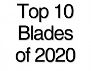 The Top 10 Blades of 2020!